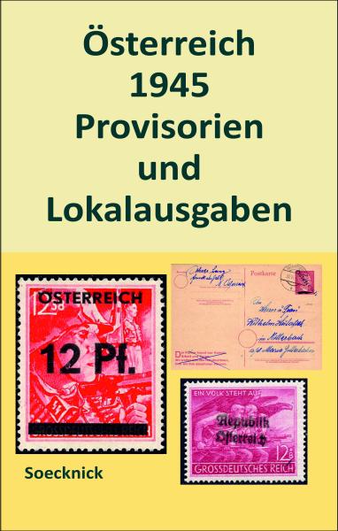 Österreich 1945 - Povisorien und Lokalausgaben